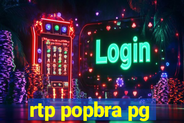 rtp popbra pg